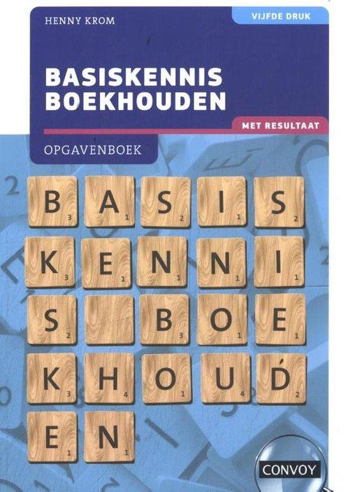 9789463173681 Basiskennis Boekhouden met resultaat, Boeken, Economie, Management en Marketing, Nieuw, Verzenden