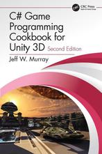 9780367321642 C# Game Programming Cookbook for Unity 3D, Boeken, Verzenden, Nieuw, Jeff  W Murray