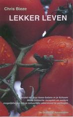 Lekker leven 9789060306574 C. Bieze, Verzenden, Gelezen, C. Bieze