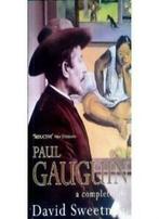 Paul Gauguin: A Complete Life By David Sweetman, Boeken, Zo goed als nieuw, David Sweetman, Verzenden