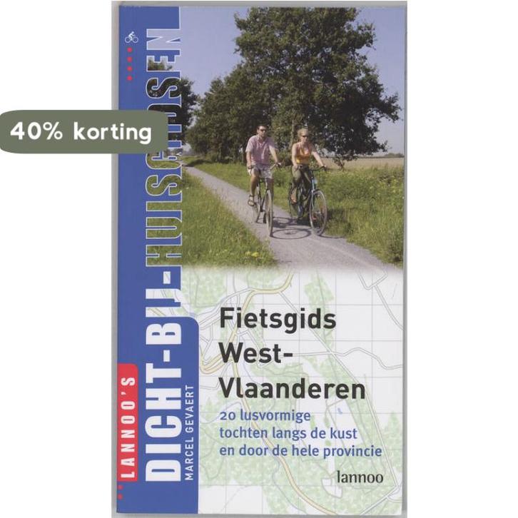 Fietsgids West-Vlaanderen / DICHT BIJ HUIS 9789020957112, Boeken, Reisgidsen, Gelezen, Verzenden