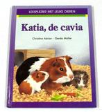 Katia, de cavia - Leesplezier met leuke dieren 9789024349111, Boeken, Gelezen, Adrian / Adrian/Hybris, Gerda Muller, Verzenden