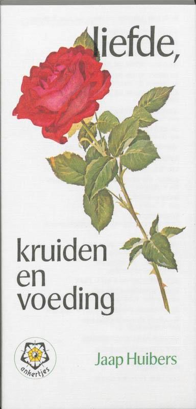 Liefde, kruiden en voeding / Ankertjes / 33 9789020205787, Boeken, Gezondheid, Dieet en Voeding, Gelezen, Verzenden