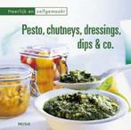 Pesto, chutneys, dressings, dips & co. 9789044712377, Boeken, Gelezen, Nvt, Verzenden