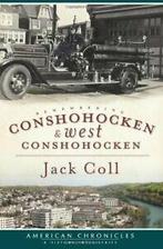 Remembering Conshohocken and West Conshohocken . Coll, Boeken, Geschiedenis | Wereld, Jack Coll, Zo goed als nieuw, Verzenden