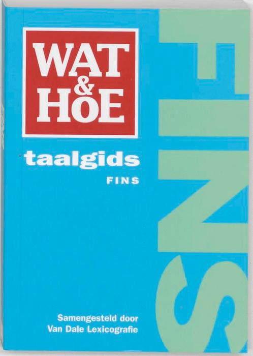 Wat & Hoe taalgids Fins / Wat & Hoe taalgids 9789021541433, Boeken, Reisgidsen, Gelezen, Verzenden