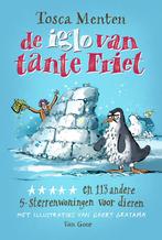 De iglo van tante Friet ***** (9789000389759, Tosca Menten), Boeken, Verzenden, Nieuw
