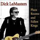 cd - Dick Lemasters - Plaza Rooms and Fallen Kings, Verzenden, Zo goed als nieuw