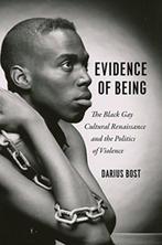 Evidence of Being | Darius Bost | 9780226589824, Zo goed als nieuw, Darius Bost
