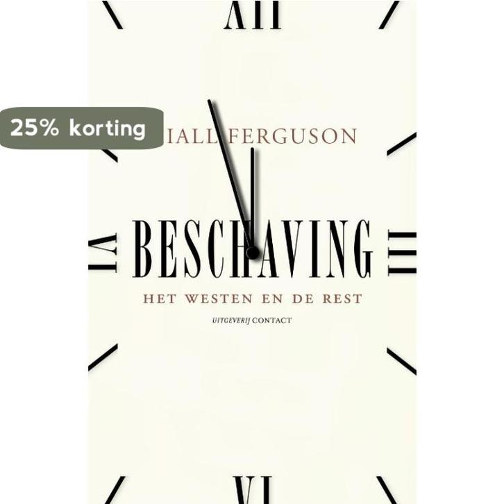 Beschaving 9789025432768 Niall Ferguson, Boeken, Geschiedenis | Wereld, Gelezen, Verzenden