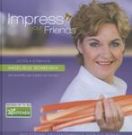 Impress your friends 9789045204857 Angelique Schmeinck, Verzenden, Gelezen, Angelique Schmeinck