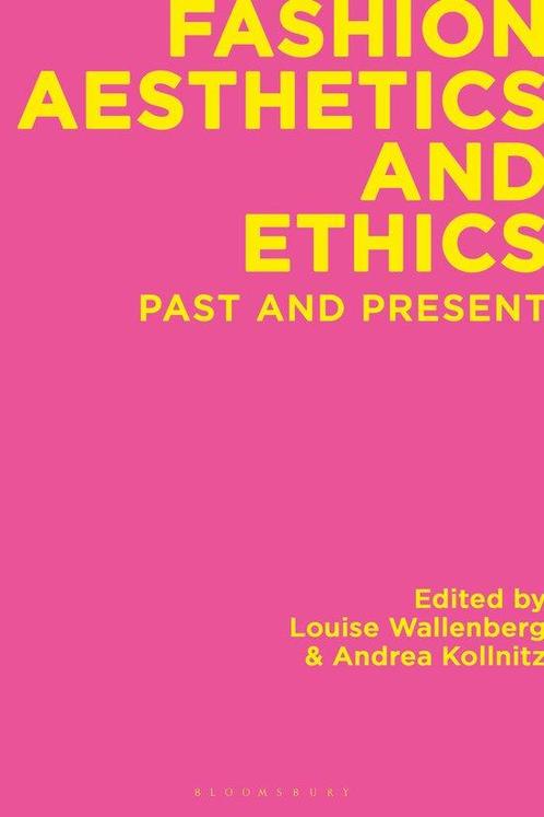 9781350198524 Fashion Aesthetics and Ethics, Boeken, Studieboeken en Cursussen, Nieuw, Verzenden