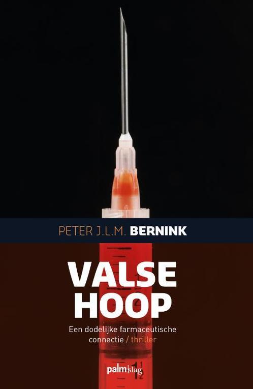 Valse hoop 9789491773761 Peter J.L.M. Bernink, Boeken, Thrillers, Zo goed als nieuw, Verzenden