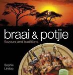 Braai and Potjie Flavours and Traditions 9781431422012, Verzenden, Zo goed als nieuw, Sophia Lindop