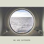 lp nieuw - We Are Catchers - We Are Catchers [VINYL], Cd's en Dvd's, Zo goed als nieuw, Verzenden