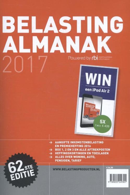 Belasting Almanak / 2017 9789035249301, Boeken, Economie, Management en Marketing, Gelezen, Verzenden