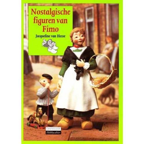 Nostalgische figuren van Fimo / Cantecleer hobbycahier, Boeken, Hobby en Vrije tijd, Gelezen, Verzenden