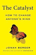 The Catalyst: How to Change Anyones Mind 9781982108601, Gelezen, Berger, Fred Irby, Verzenden