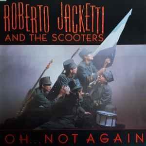 LP gebruikt - Roberto Jacketti And The Scooters - Oh... N..., Cd's en Dvd's, Vinyl | Overige Vinyl, Zo goed als nieuw, Verzenden