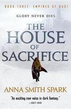 The House of Sacrifice 9780316511520 Anna Smith Spark, Verzenden, Gelezen, Anna Smith Spark