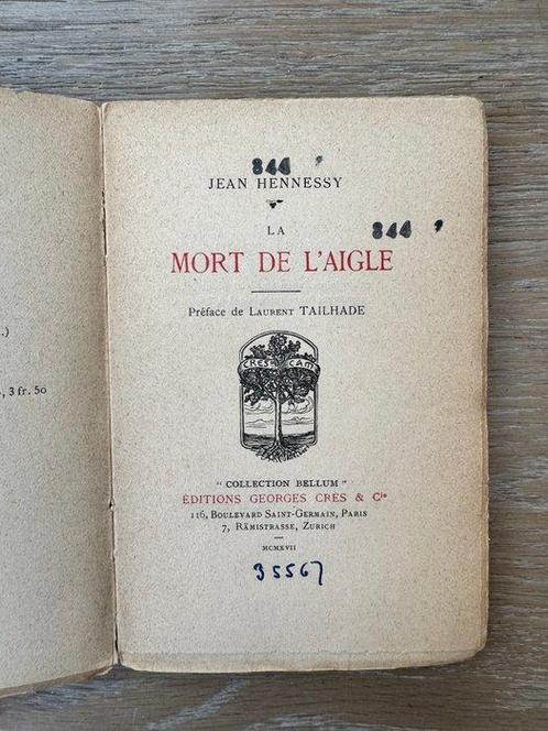 Signé ; Jean Hennessy - La Mort De LAigle [envoi autographe, Antiek en Kunst, Antiek | Boeken en Bijbels