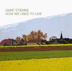 cd - Saint Etienne - How We Used To Live, Verzenden, Zo goed als nieuw