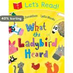 Lets Read What The Ladybird Heard 9781447235286, Verzenden, Gelezen, Julia Donaldson