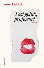 9789089249050 Veel geluk, professor Aster Berkhof, Verzenden, Nieuw, Aster Berkhof