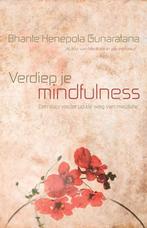 Verdiep je mindfulness 9789069639727, Boeken, Verzenden, Gelezen, Bhante Henepola Gunaratana