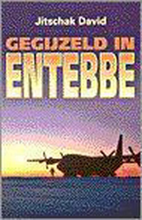 Gegijzeld in Entebbe 9789061405863 Jitschak David, Boeken, Overige Boeken, Gelezen, Verzenden
