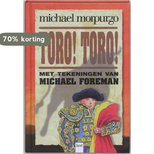 Toro ! Toro ! 9789050163545 Michael Morpurgo, Boeken, Kinderboeken | Jeugd | onder 10 jaar, Gelezen, Verzenden