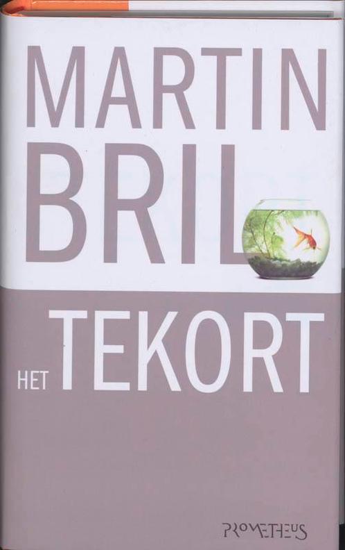 Tekort 9789044612776 Martin Bril, Boeken, Romans, Gelezen, Verzenden