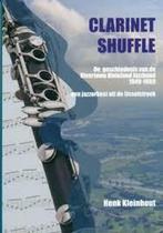 CLARINET SHUFFLE 9789062896417 H. Kleinhout, Verzenden, Gelezen, H. Kleinhout