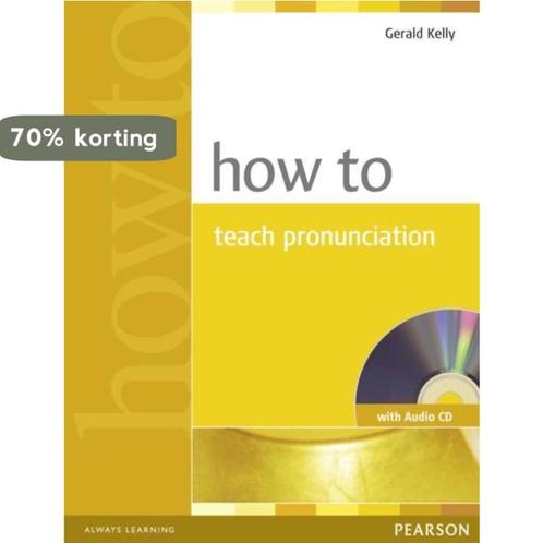 How to Teach Pronunciation [With CD (Audio)] 9780582429758, Boeken, Overige Boeken, Gelezen, Verzenden