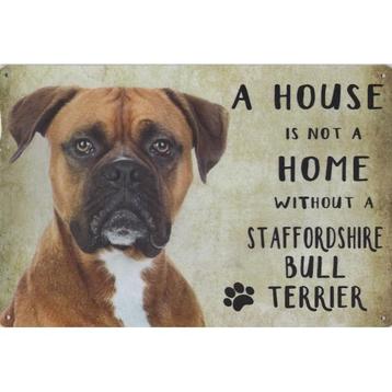 Wandbord - A House Is Not A Home Without A Staffordshire bul