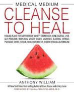 MEDICAL MEDIUM CLEANSE TO HEAL 9781401958459 Anthony William, Verzenden, Zo goed als nieuw, Anthony William