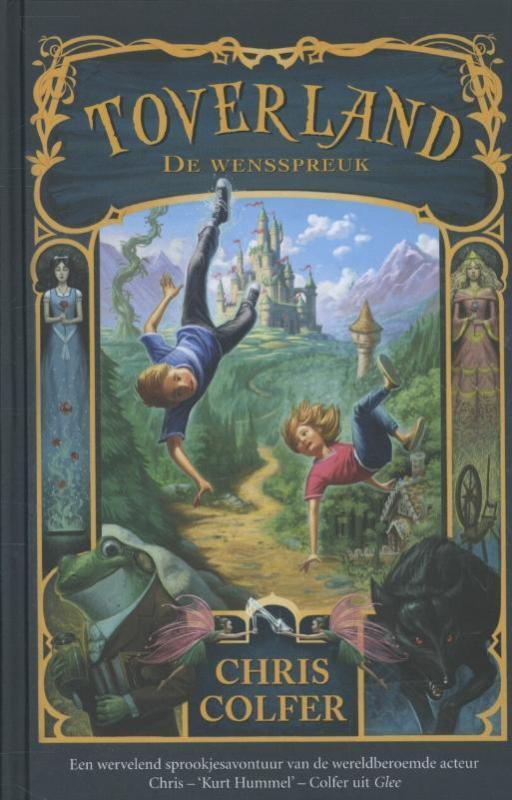 De wensspreuk / Toverland 9789049926533 Chris Colfer, Boeken, Kinderboeken | Jeugd | 10 tot 12 jaar, Zo goed als nieuw, Verzenden