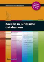 9789462907645 Juridische informatievaardigheden - Zoeken ..., Boeken, Verzenden, Zo goed als nieuw, C.L. Hoogewerf