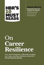 HBRs 10 Must Reads on Career Resilience 9781647820596, Verzenden, Zo goed als nieuw, Harvard Business Review