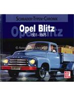 OPEL BLITZ 1931-1975 SCHRADER TYPEN CHRONIK - WOLFGANG, Nieuw, Author, Opel