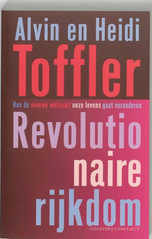 Revolutionaire Rijkdom 9789025424183 Toffler, Boeken, Politiek en Maatschappij, Gelezen, Verzenden