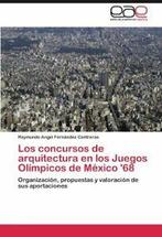 Los Concursos de Arquitectura En Los Juegos Oli. Contreras,, Boeken, Raymundo Angel Fern Ndez Contreras, Raymundo Angel Fernandez Contreras