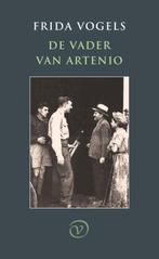 De vader van Artenio 9789028220065 Frida Vogels, Boeken, Verzenden, Zo goed als nieuw, Frida Vogels