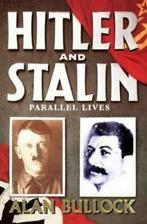 Hitler and Stalin: parallel lives by Alan Bullock, Gelezen, Alan Bullock,Baron Bullock, Verzenden