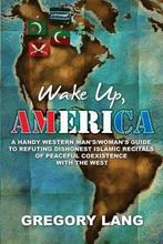 Wake Up, America 9781434928146 Gregory Lang, Verzenden, Zo goed als nieuw, Gregory Lang