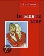 Ik Heb Je Lief 9789020260458 Ed Nissink, Boeken, Gelezen, Ed Nissink, Verzenden