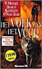 Het volk van het vuur / De prehistorie van de Nieuwe Tijd /, Boeken, Verzenden, Gelezen, W. Michael Gear