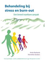 Behandeling bij stress en burn-out 9789085601913, Verzenden, Zo goed als nieuw, Anita Roelands