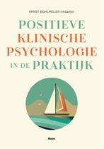 Positieve klinische psychologie in de praktijk 9789024467648, Boeken, Verzenden, Zo goed als nieuw