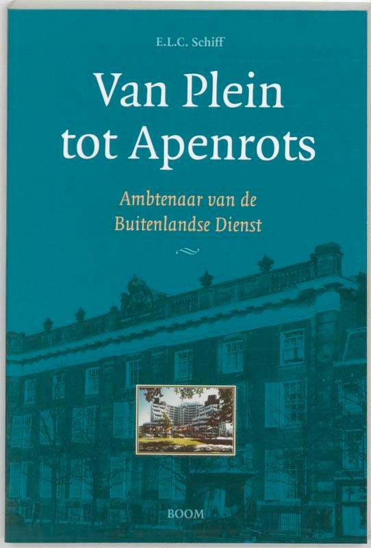 Van Plein tot Apenrots 9789085061472 E.L.C. Schiff, Boeken, Geschiedenis | Wereld, Zo goed als nieuw, Verzenden